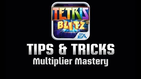 Tetris Blitz Tips & Tricks: Multiplier