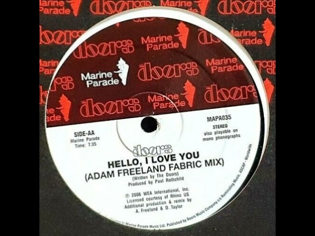 ドアーズ / ハロー, アイ・ラヴ・ユー(アダム・フリーランド・リミクシーズ) The Doors - Hello, I Love You (Adam Freeland Fabric Mix