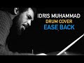 Capture de la vidéo Idris Muhammad Drum Cover “Ease Back” Grant Green