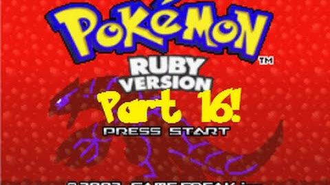 Pokemon Ruby : Part 16: The Elite Four!
