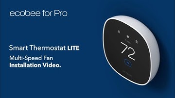 For Pros: How to Install ecobee Smart Thermostat Lite for Homes with a Multi-Speed Fan Setup