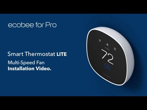 For Pros: How to Install ecobee Smart Thermostat Lite for Homes with a Multi-Speed Fan Setup