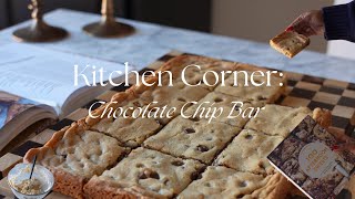 Chocolate Chip Cookie Bars l Kitchen Corner