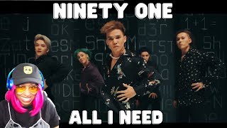 KPOP STAN REACTS TO NINETY ONE - ALL I NEED | #QPOP