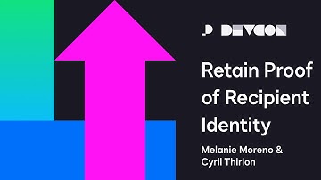 Retain Proof of Recipient Identity Verification with ID Evidence API | Developer Conference