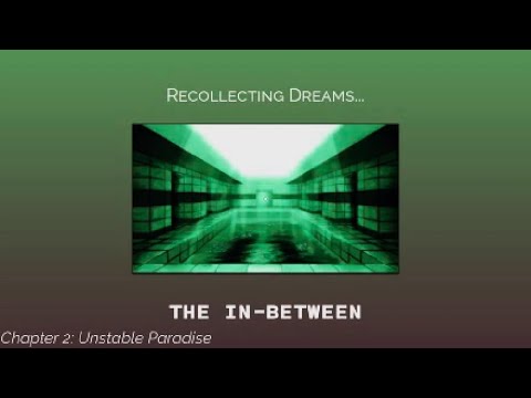 Roblox A Broken Dream Game Chapter 2 Final Dream + Ending Full. (THE IN-BETWEEN)
