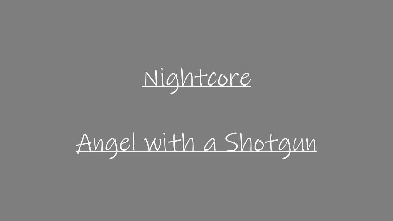Angel With A Shotgun Nightcore Free Photos - angel with a shotgun roblox music video