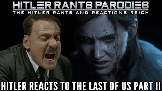 Hitler reacts to The Last of Us Part II