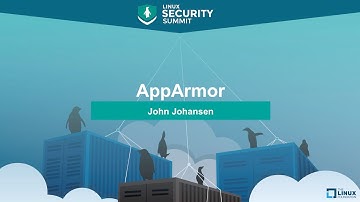 AppArmor by John Johansen