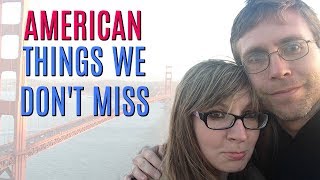 What We Do NOT Miss About America | Interactive English Cultural Lesson What We Do NOT Miss About America | Interactive English Cultural Lesson