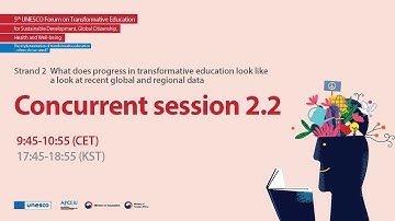 [ENG] Concurrent Session 2.2 - 5th UNESCO Forum on #TransformativeEducation