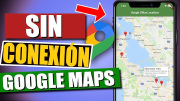 COMO utilizar Google Maps sin internet sin datos en cualquier lugar 2023 | Descargar Mapas de Google