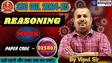 SSC CGL REASONING PAPER 025807 | SSC CGL MOCK TEST  SOLUTION | REASONING BY Vipul  SIR  #ssccglexam