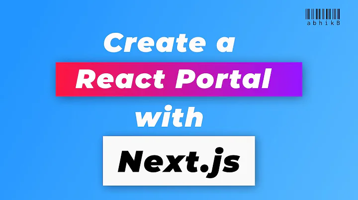 Creating React Portal with Next.js for Beginners | Tutorial