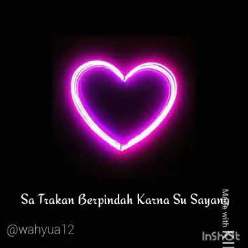 Story wa (karna su sayang) baper