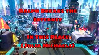 Ralph Breaks the Internet - In This Place (Julia Michaels) Resimi