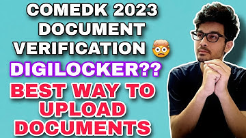 COMEDK DOCUMENT VERIFICATION || DIGILOCKER DOCUMENT UPLOAD || BEST WAY TO UPLOAD DOCUMENTS