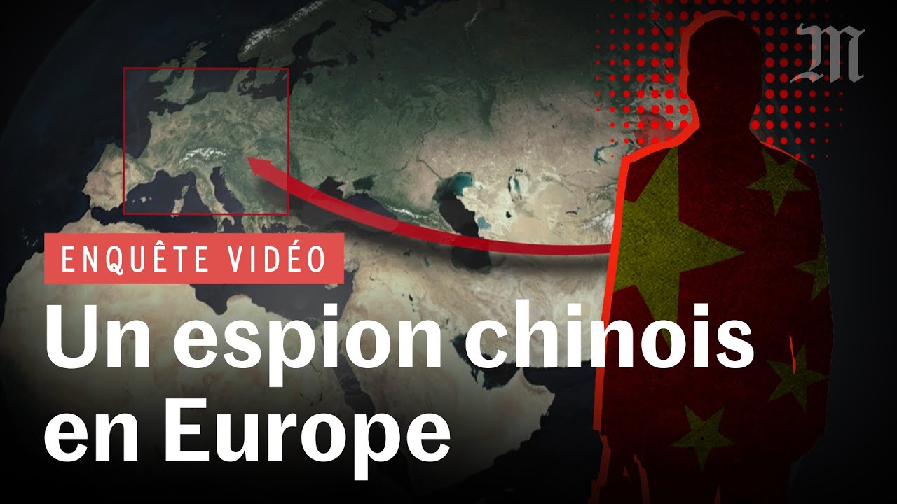 Comment un espion chinois a infiltré l'Union européenne #Enquêtevideo 