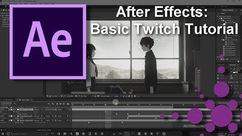After Effects Tutorial: Basic Twitch (AMV Editing)