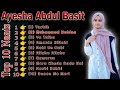 Top 10 super hit naats 2024  ayisha abdul basith  slowedreverb ayishaabdulbasith top10naat