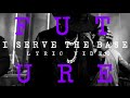 Future - I Serve The Base (prod. by Metro Boomin) [lyrics]