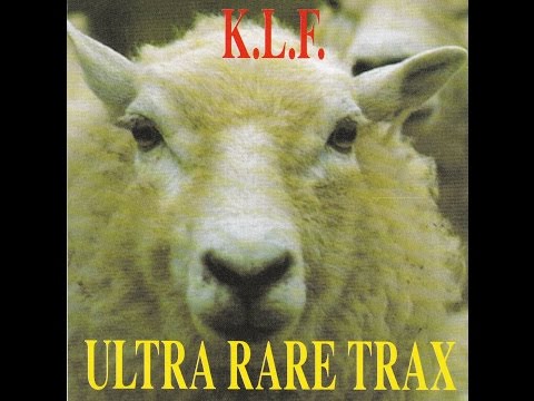 THE KLF  -  Ultra Rare Trax  ( Full Album )