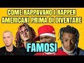 COME RAPPAVANO I RAPPER AMERICANI PRIMA DI ESSERE FAMOSI