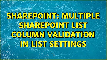 Sharepoint: Multiple sharepoint list column validation in list settings