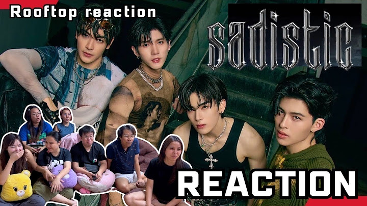 MV Reaction | แรงอีกนิด (SADISTIC) -PROJECT JASP.ER | Rooftop.Reaction