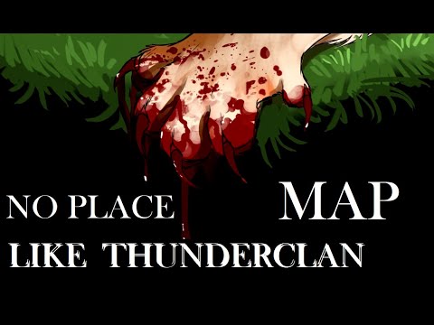 No place like Thunderclan - COMPLETE MAP