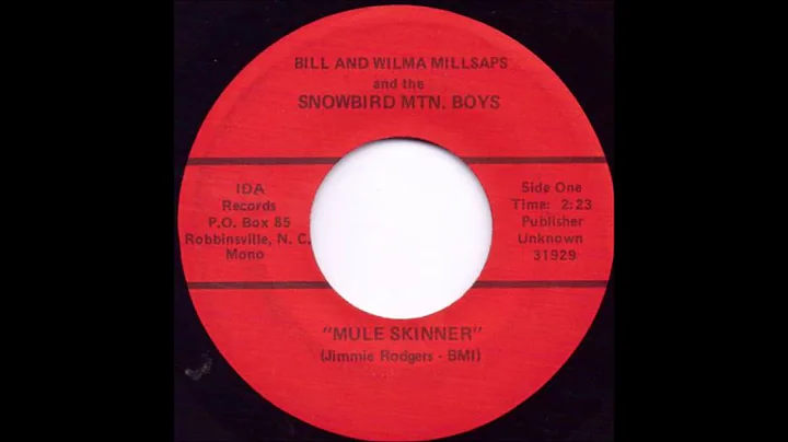 Mule Skinner - Bill & Wilma Millsaps & the Snowbird Mountain Boys