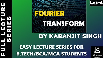 Fourier Transform | Communication System | 4Th Sem | BTech | Lect 4.