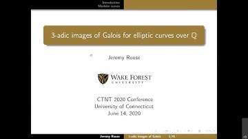 CTNT 2020 - 3-adic images of Galois for elliptic curves over Q - Jeremy Rouse