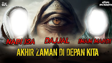 Munculnya Dajjal Imam Mahdi Dan Nabi Isa : ustadz abu humairoh