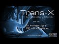 ✯ Trans-X - Marco Rochowski and Space Intruder Trans-X Mix. edit.2k18