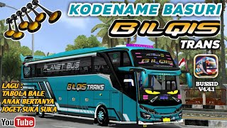 BASURI BILQIS TRANS💢 KODENAME KLAKSON BASURI 24 NOT BUSSID 4.4.1