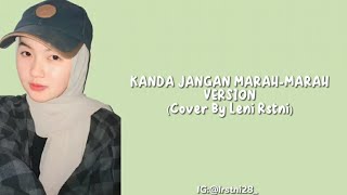 DINDA JANGAN MARAH- MARAH VERSI KANDA | cover by Leni Rstni