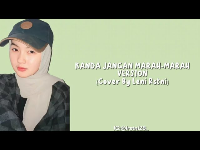 DINDA JANGAN MARAH- MARAH VERSI KANDA | cover by Leni Rstni class=