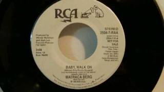 Matraca Berg - Baby, Walk On chords