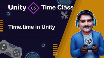 Time.time in Unity - Unity Scripting API Time Tutorial 05 🚀