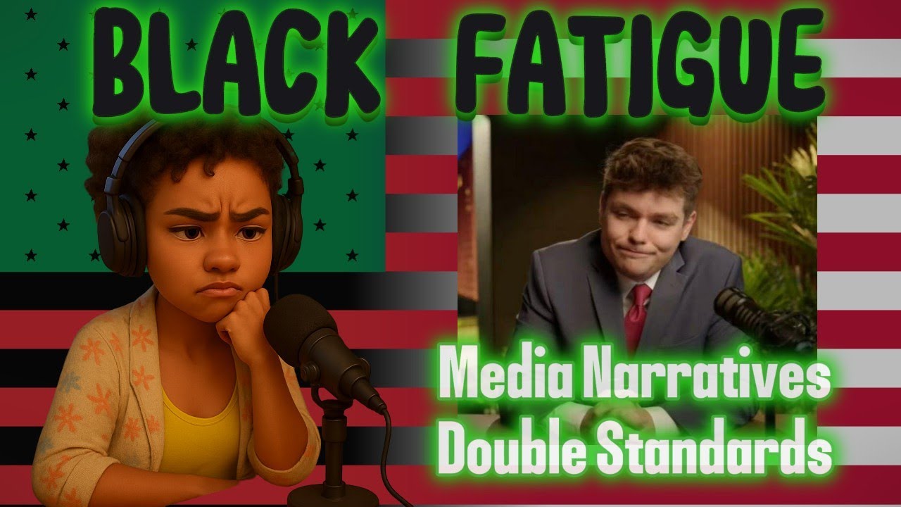 Ep: 2 Black Fatigue - Media Narratives and Double Standards