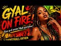 🔥アツいDancehall Anthem🔥GYAL ON FIRE(Fire burn riddim)