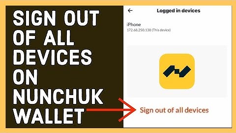 How to Sign Out of all Devices on Nunchuk Wallet 2024?