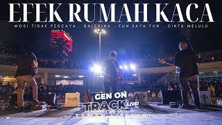 EFEK RUMAH KACA - MOSI TIDAK PERCAYA ; BALERINA ; FUN KAYA FUN ; CINTA MELULU [LIVE] | GENONTRACK