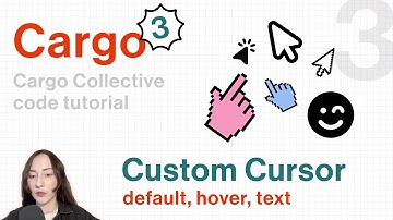 Custom Cursor tutorial for Cargo Collective 3