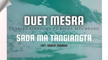 Duet Mesra "SADA MA TANGIANGTA" Cipt. Robert Marbun | Lagu Batak | Official Musik Video