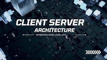 The Client Server Architecture using Java
