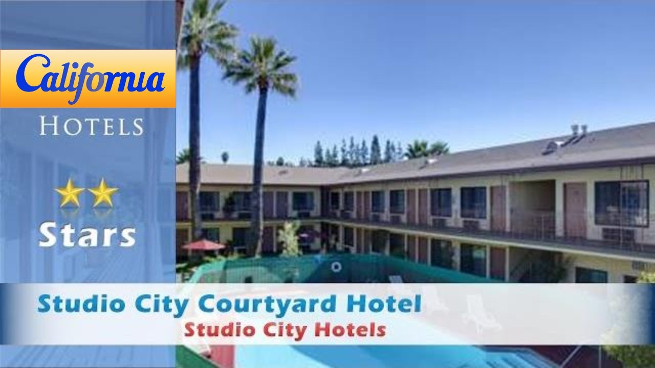 Studio City Courtyard Hotel Hotels California You Studio City Courtyard Hotel Hotels California
