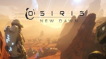 Day One Starting Out | Osiris New Dawn GamePlay