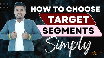 How To Choose Target Segments Simply